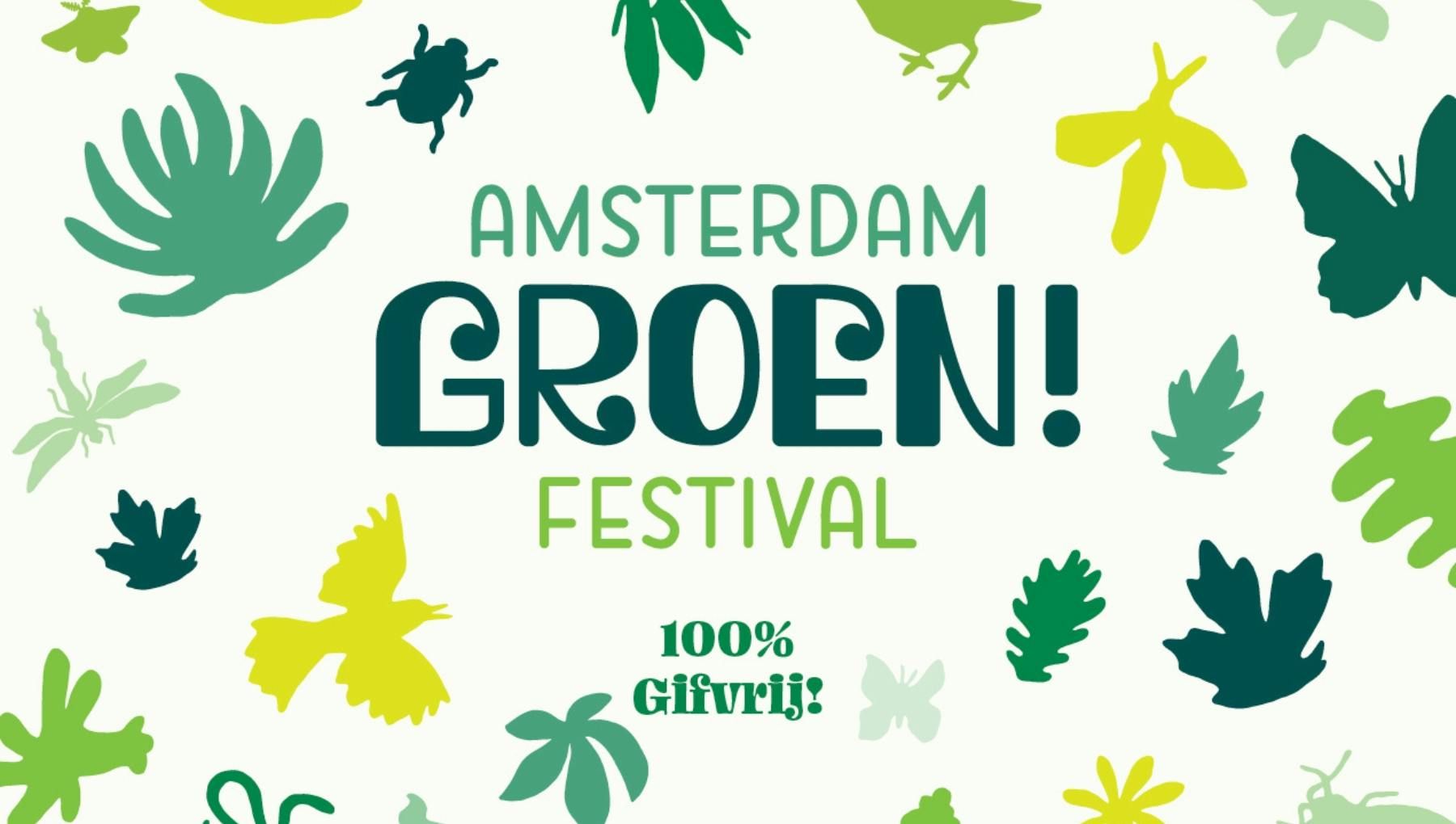 Amsterdam Green! Festival (100% Pesticide-Free!)