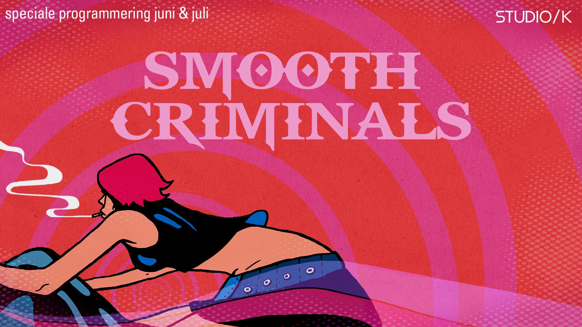 Smooth Criminals - Filmfestival