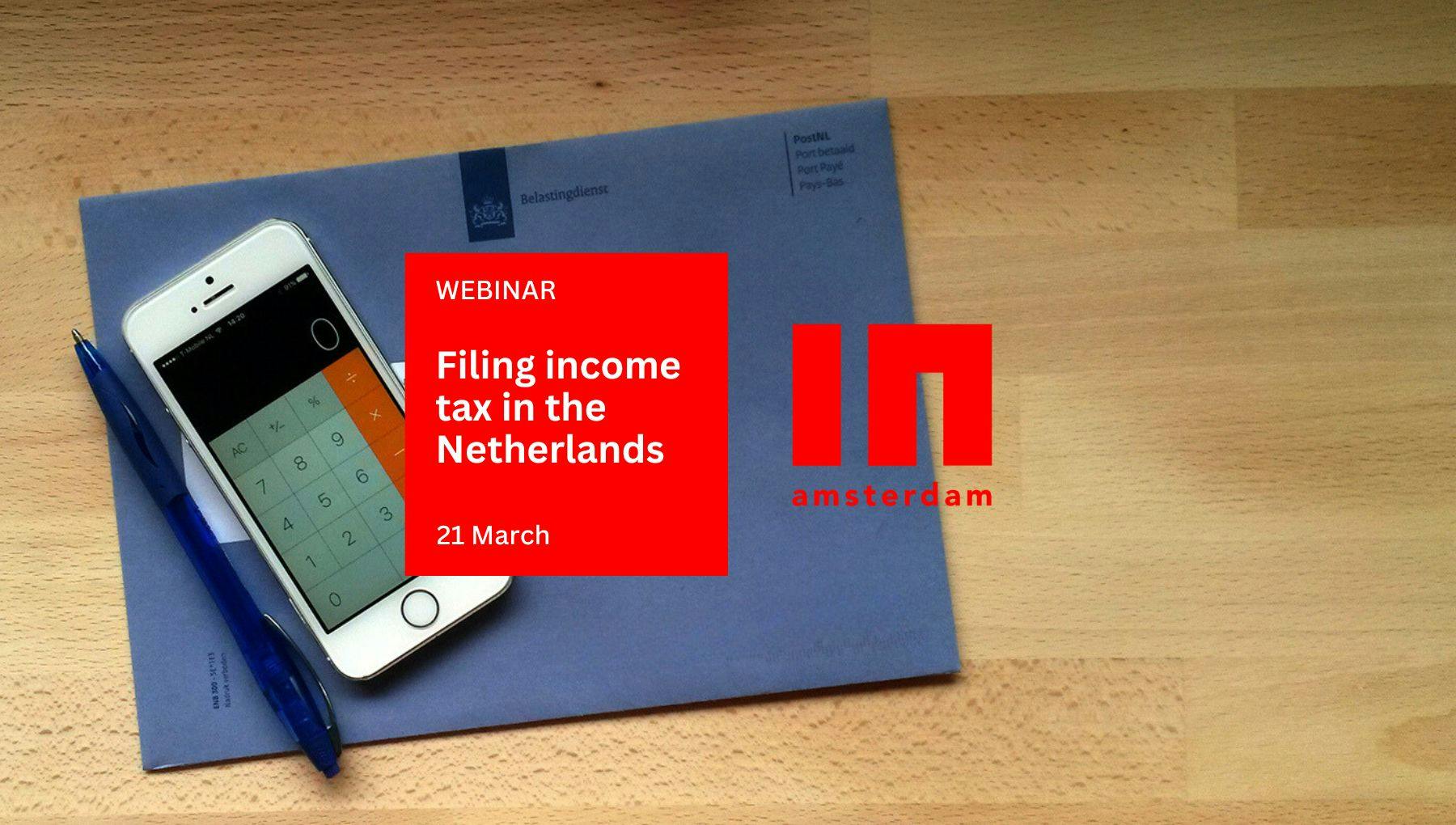 Filing income tax in the Netherlands - March 2024