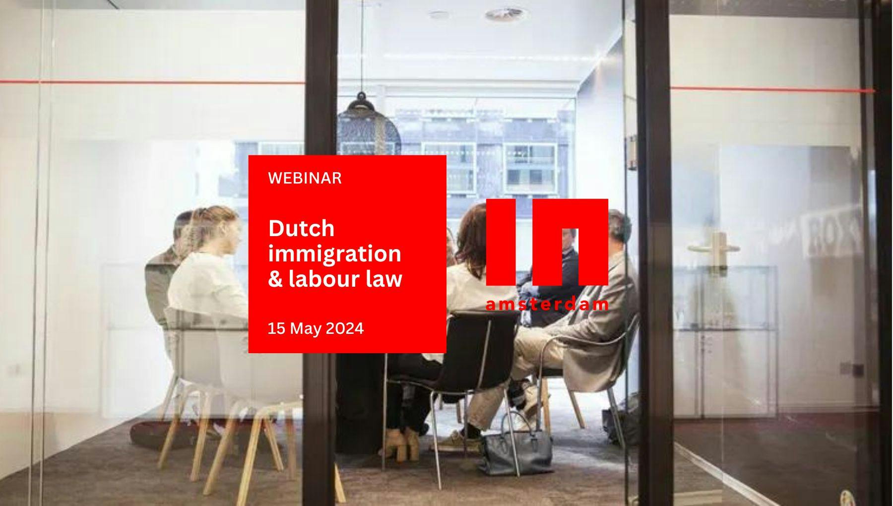 Dutch immigration and labour law - May 2024